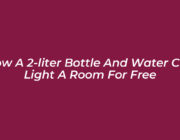 how a 2 liter bottle and water can light a room for free RMRG