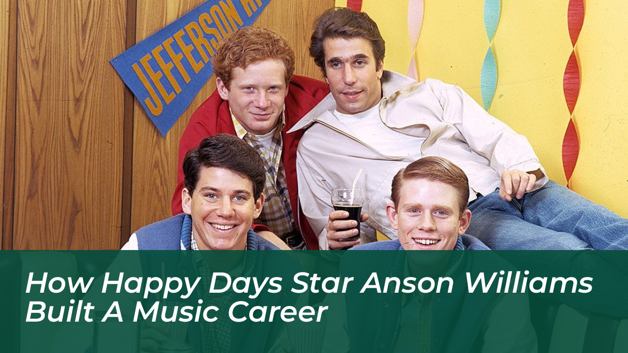 how happy days star anson williams built a music career MsP9