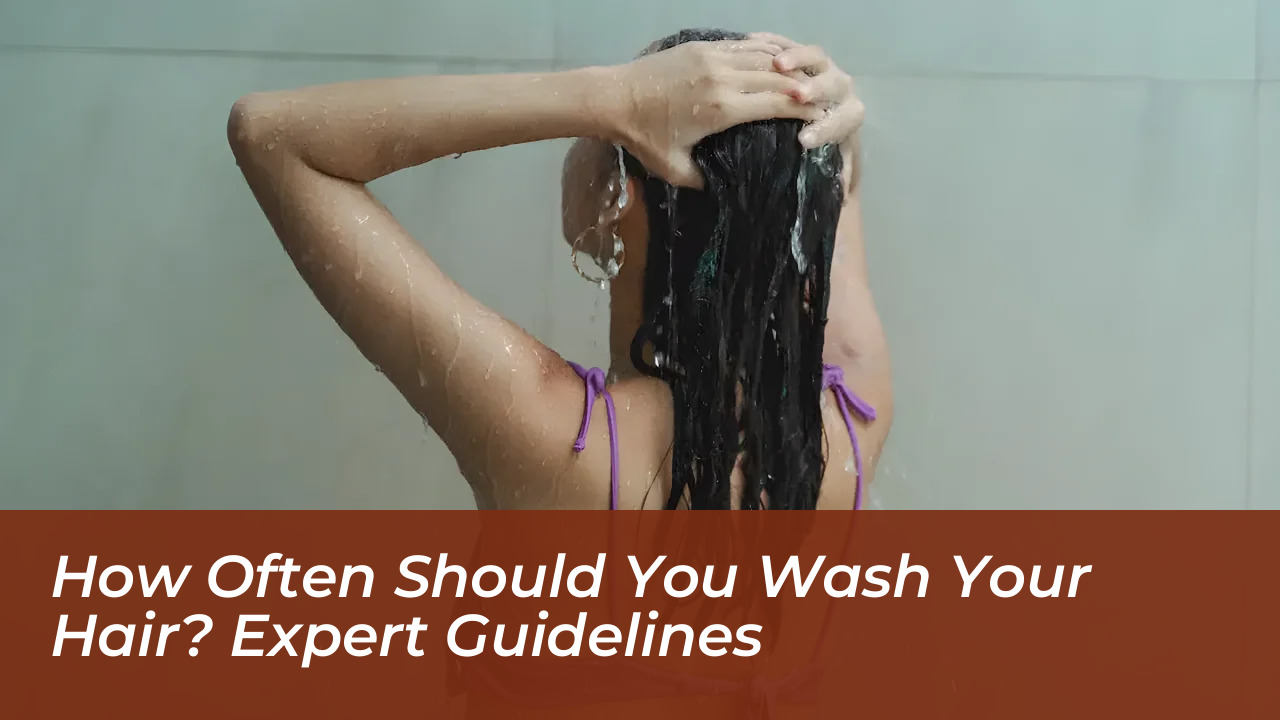 how often should you wash your hair expert guidelines 381p