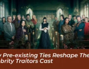 how pre existing ties reshape the celebrity traitors cast gucn