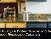 how to flip a dated tuscan kitchen without replacing cabinets hfsn