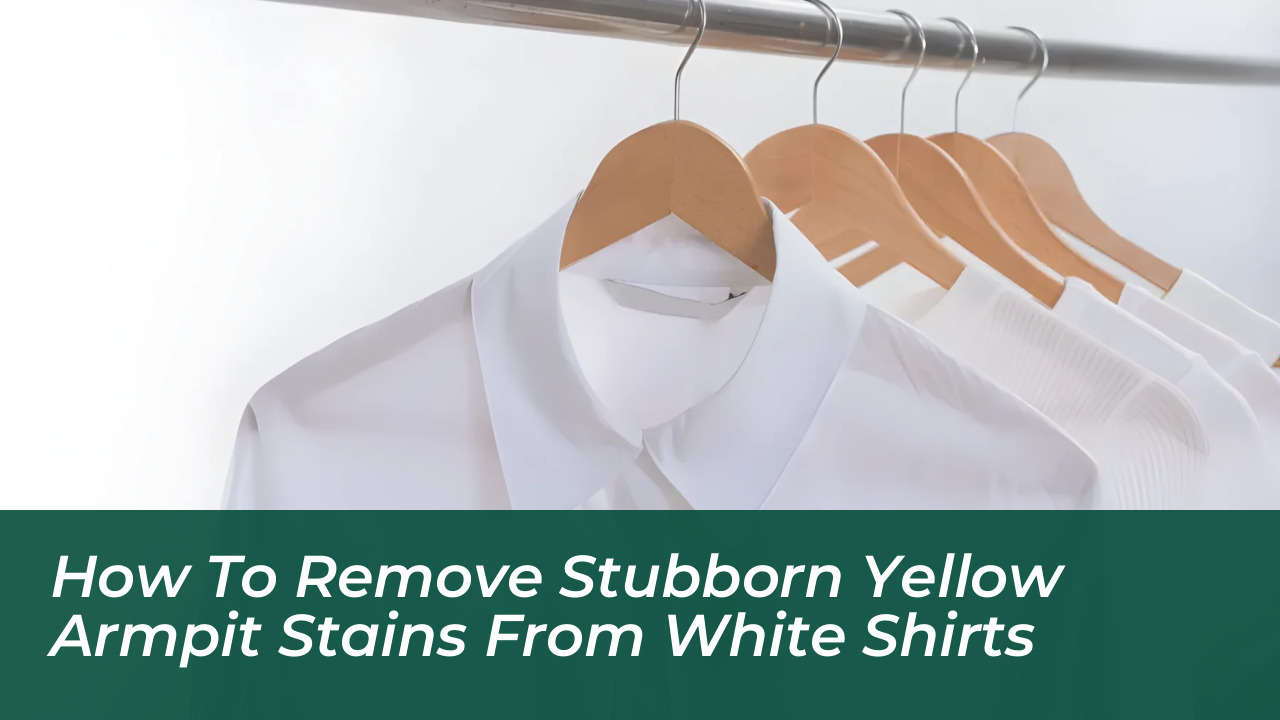 how to remove stubborn yellow armpit stains from white shirts ZOHI