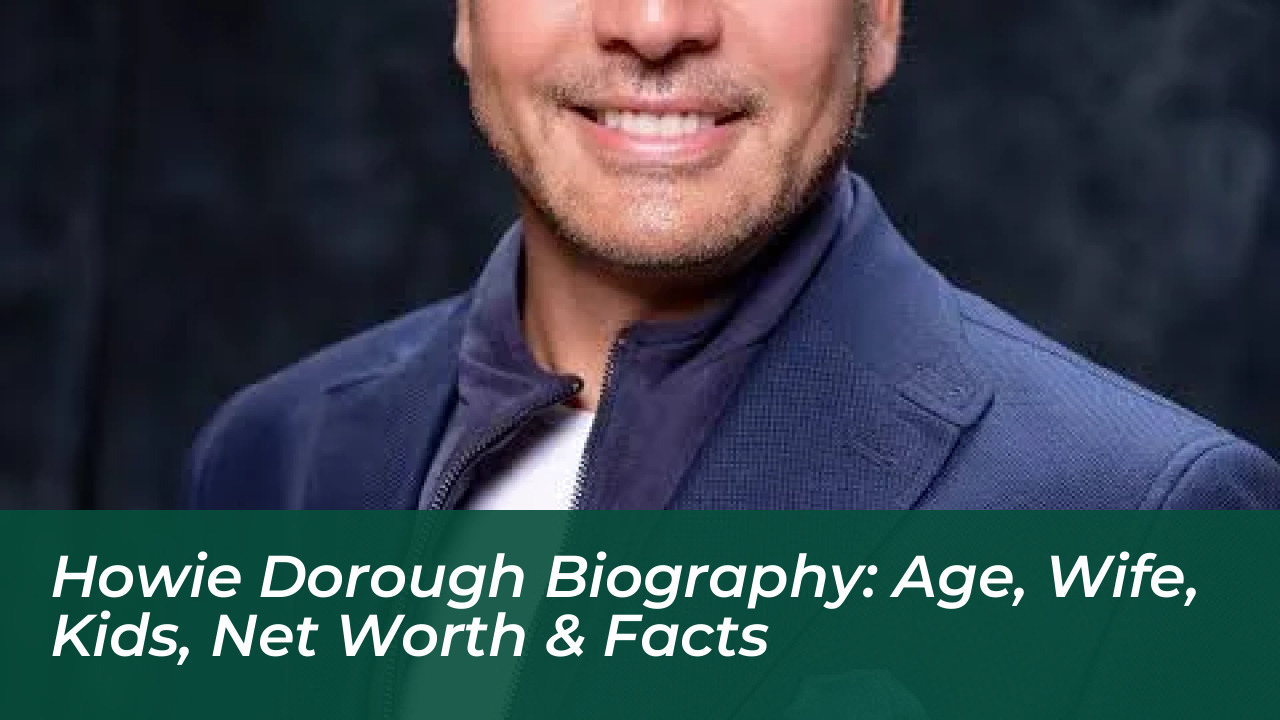 howie dorough biography age wife kids net worth facts NjzM