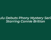 hulu debuts phony mystery series starring connie britton G9iZ
