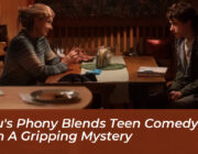 hulus phony blends teen comedy with a gripping mystery Vaee
