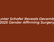 hunter schafer reveals december 2025 gender affirming surgery FOlc