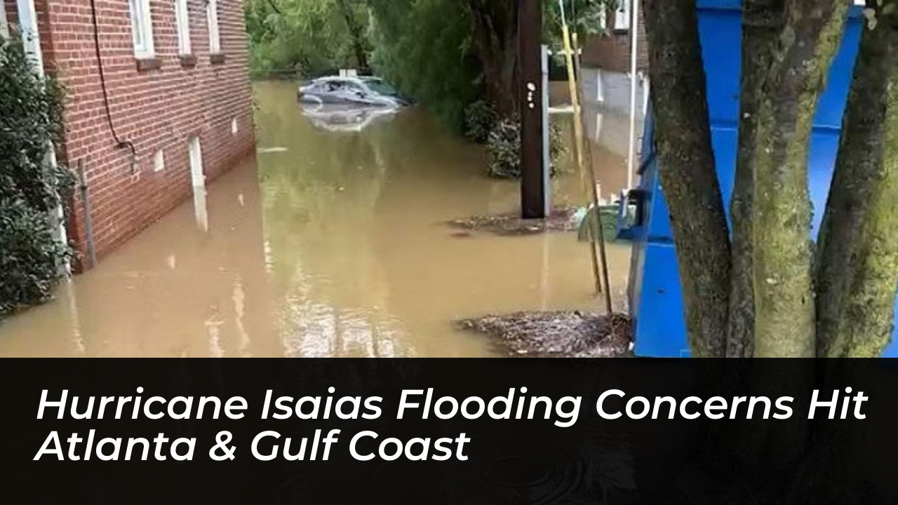 hurricane isaias flooding concerns hit atlanta gulf coast hcYs