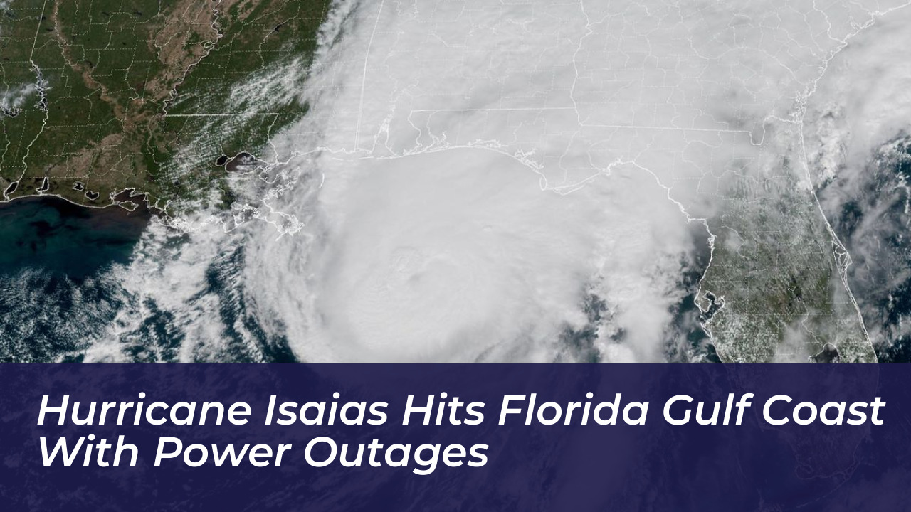 hurricane isaias hits florida gulf coast with power outages Ptv9