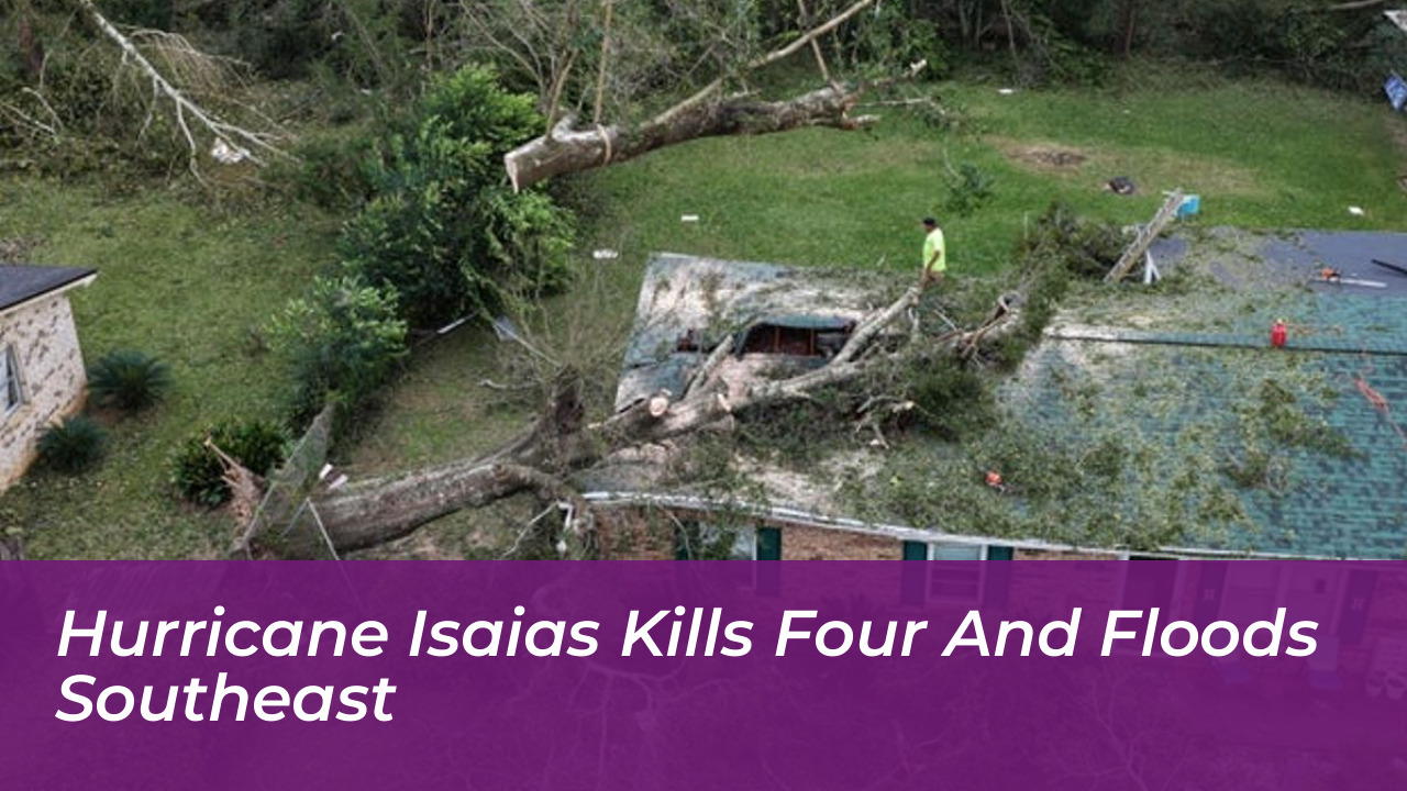 hurricane isaias kills four and floods southeast 5FBQ