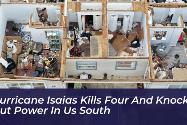 hurricane isaias kills four and knocks out power in us south FDZz