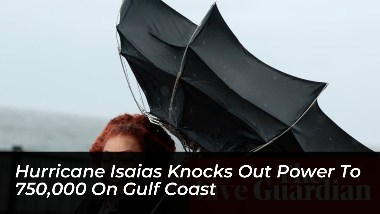 hurricane isaias knocks out power to 750000 on gulf coast bf6s