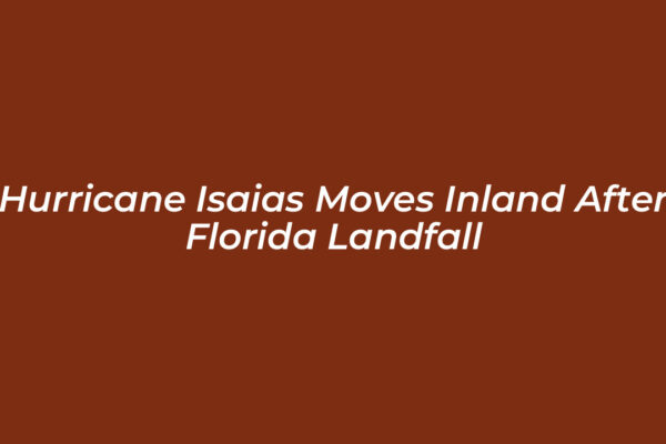 hurricane isaias moves inland after florida landfall ckgW