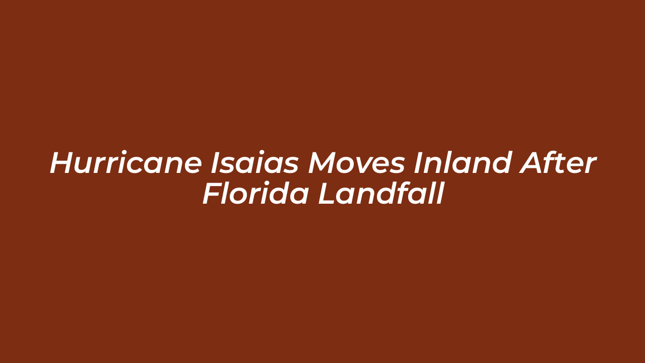 hurricane isaias moves inland after florida landfall ckgW