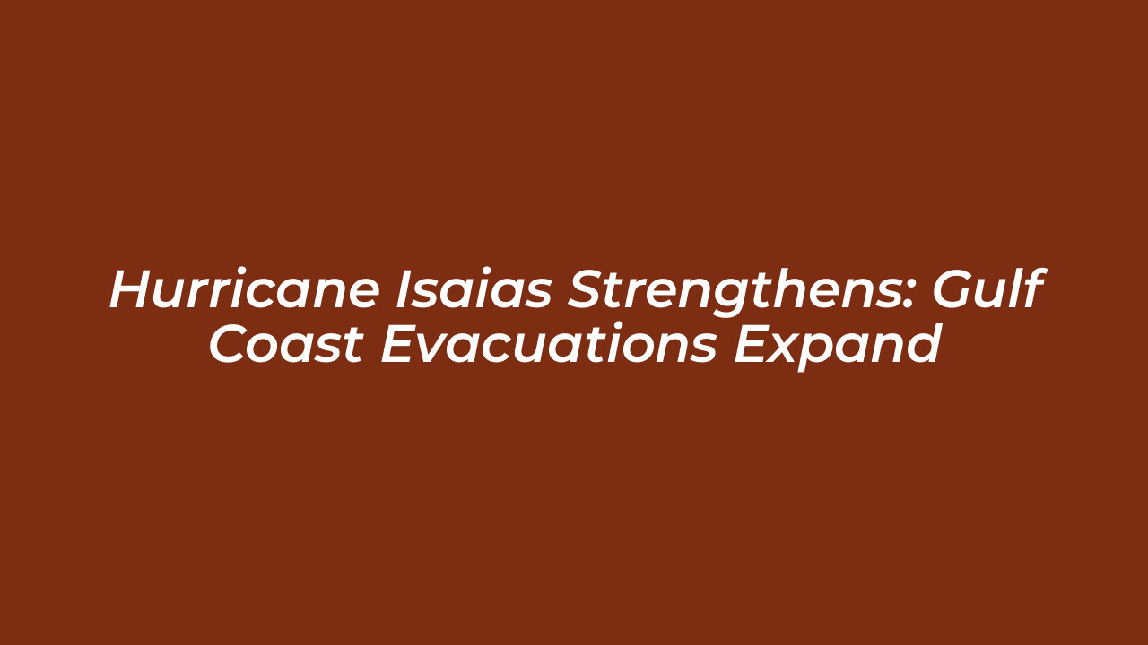 hurricane isaias strengthens gulf coast evacuations expand ckhT