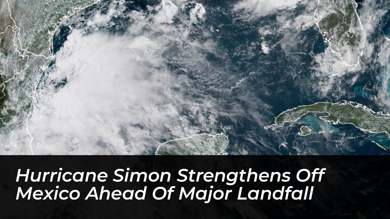 hurricane simon strengthens off mexico ahead of major landfall PWRU
