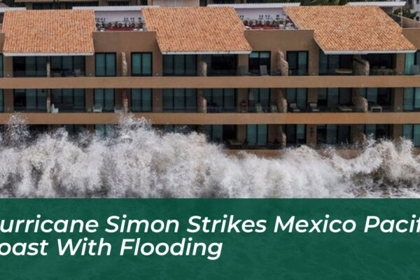 hurricane simon strikes mexico pacific coast with flooding lMAs