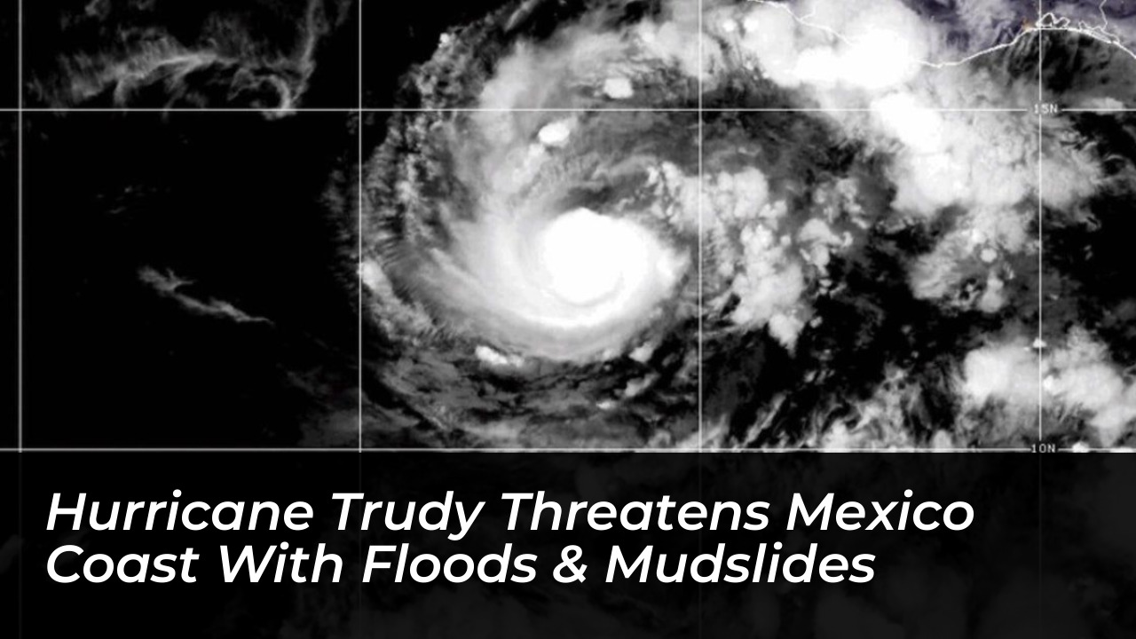 hurricane trudy threatens mexico coast with floods mudslides 1el6