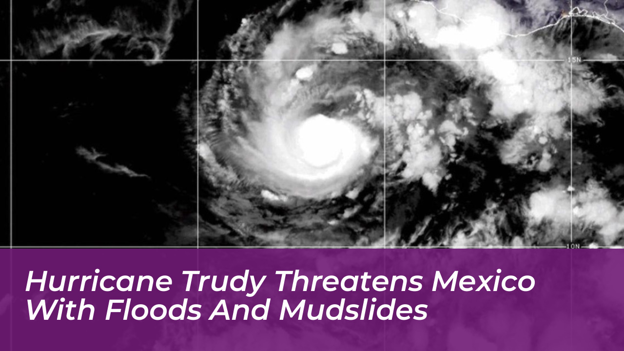 hurricane trudy threatens mexico with floods and mudslides BerZ