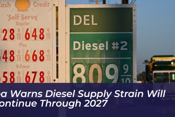 iea warns diesel supply strain will continue through 2027 pHwd