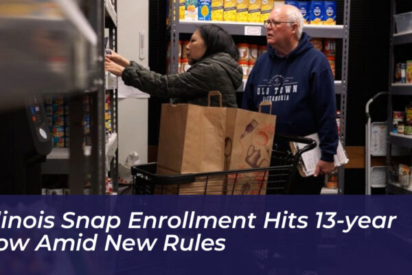 illinois snap enrollment hits 13 year low amid new rules HXy2