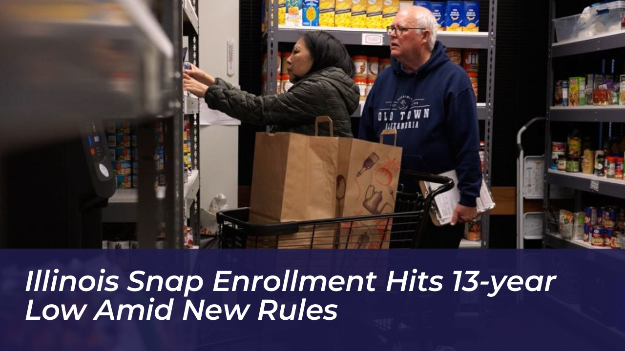 illinois snap enrollment hits 13 year low amid new rules HXy2