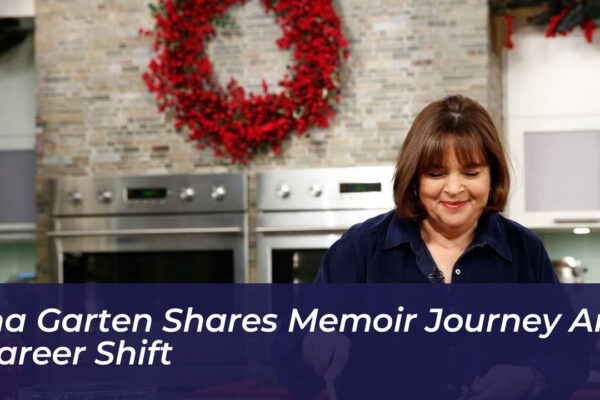 ina garten shares memoir journey and career shift 5dTm