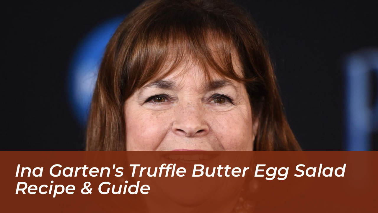 ina gartens truffle butter egg salad recipe guide X9Me