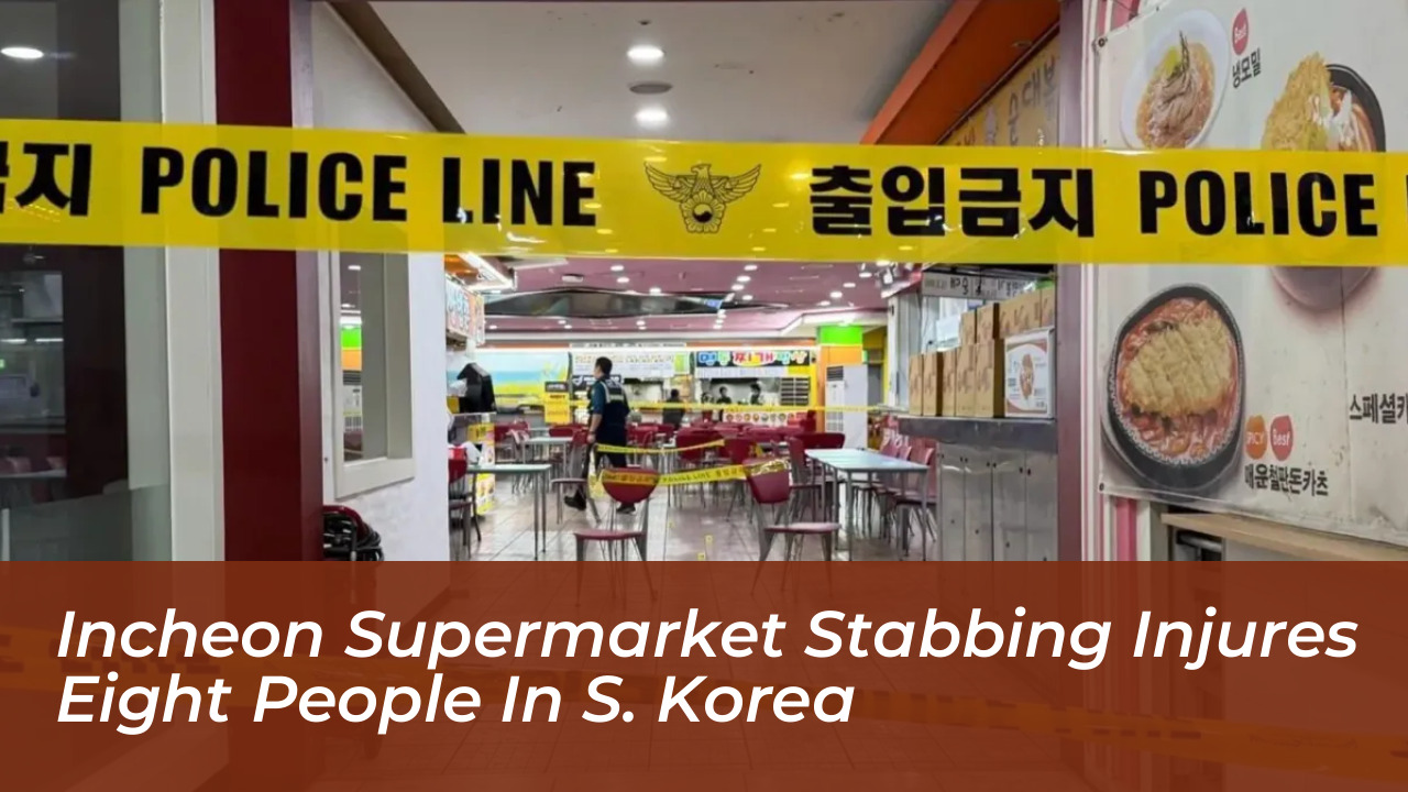 incheon supermarket stabbing injures eight people in s korea uaif