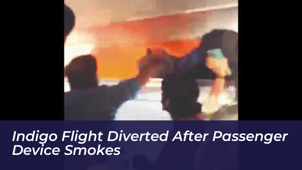 indigo flight diverted after passenger device smokes a7dw