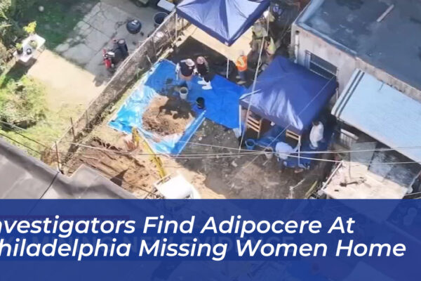 investigators find adipocere at philadelphia missing women home iT5n