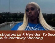 investigators link herndon to second st louis roadway shooting 54G1
