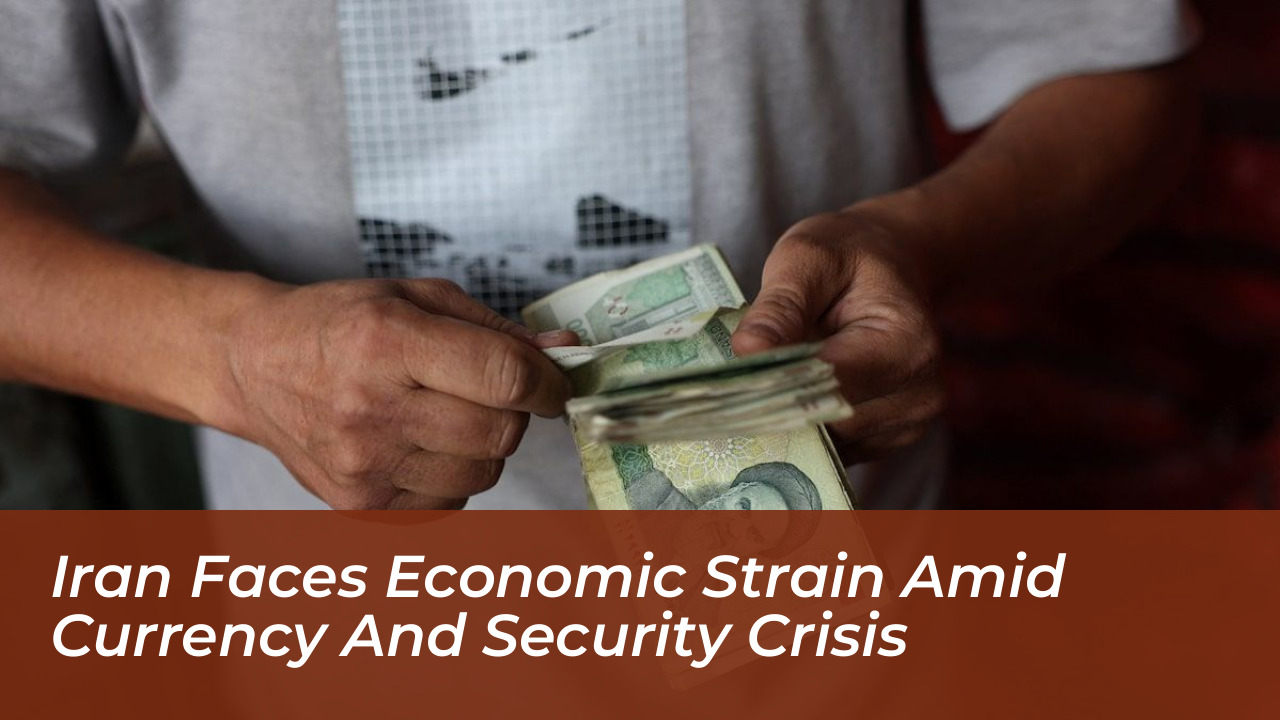 iran faces economic strain amid currency and security crisis Dk9V