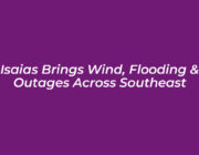 isaias brings wind flooding outages across southeast TPqm