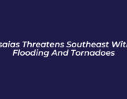 isaias threatens southeast with flooding and tornadoes b7Qu