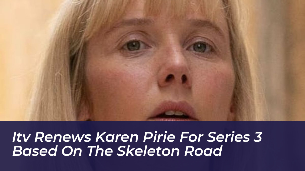 itv renews karen pirie for series 3 based on the skeleton road T5vN