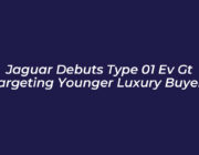 jaguar debuts type 01 ev gt targeting younger luxury buyers hQka