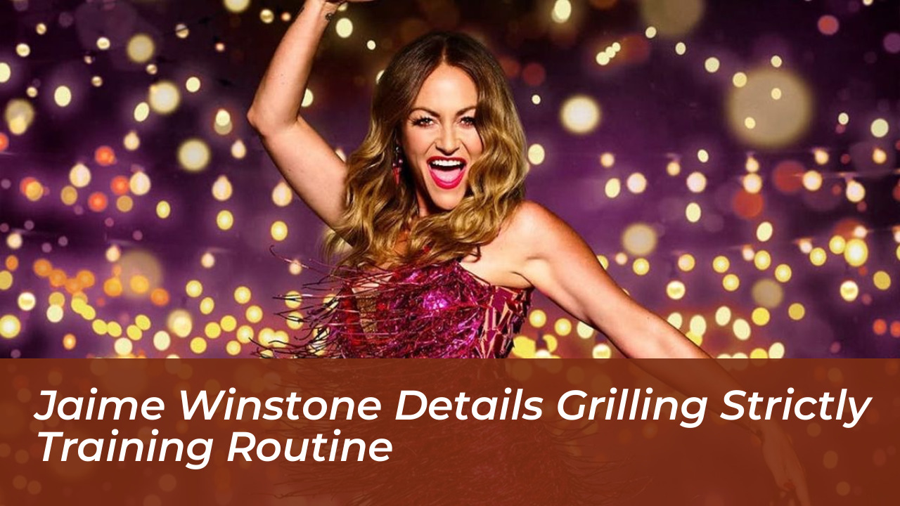jaime winstone details grilling strictly training routine