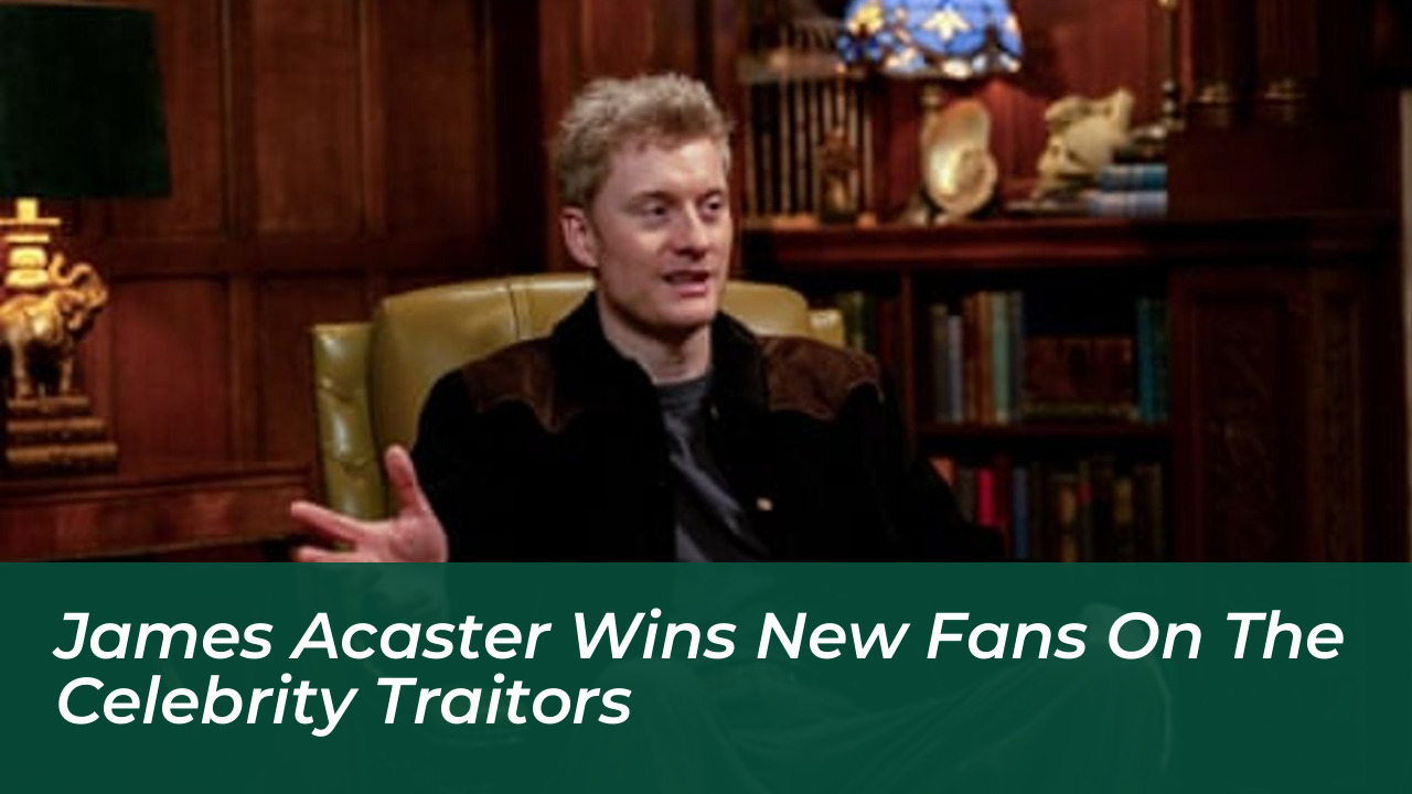 james acaster wins new fans on the celebrity traitors 6DLL