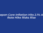 japan core inflation hits 2 1 as rate hike risks rise 5Pz6