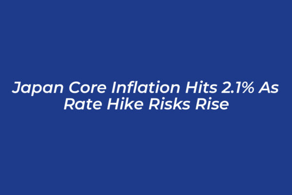 japan core inflation hits 2 1 as rate hike risks rise 5Pz6