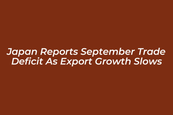 japan reports september trade deficit as export growth slows cqkS