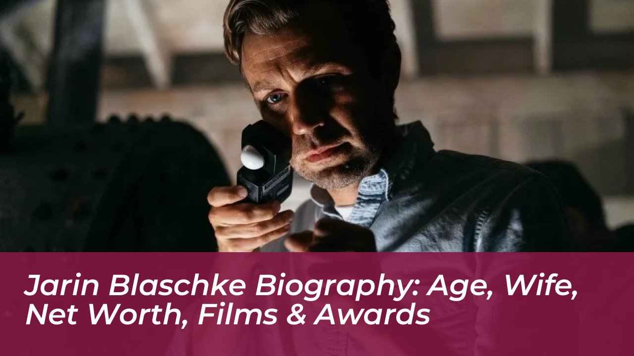 jarin blaschke biography age wife net worth films awards IHOB