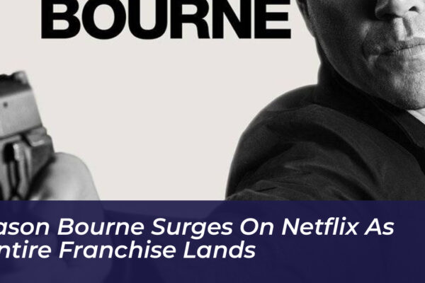 jason bourne surges on netflix as entire franchise lands aVHw