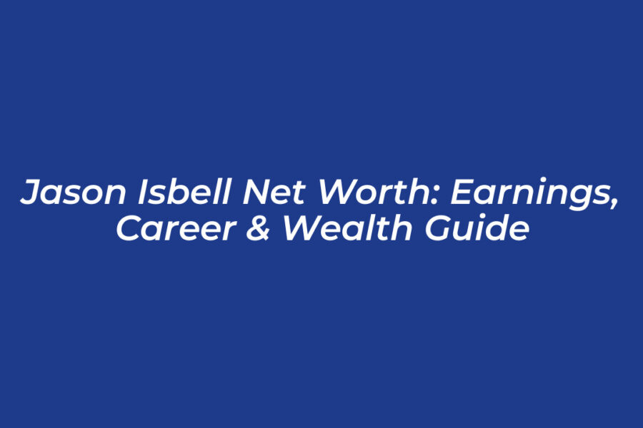 Jason Isbell Net Worth: Earnings, Career & Wealth Guide