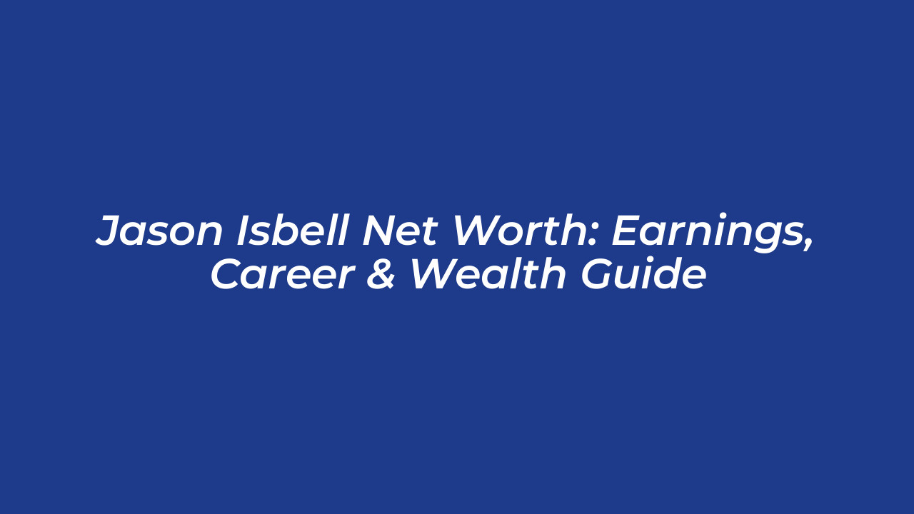 jason isbell net worth earnings career wealth guide rUlv