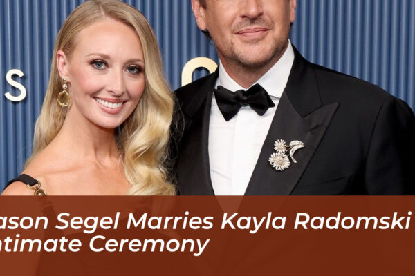 jason segel marries kayla radomski in intimate ceremony cmdu