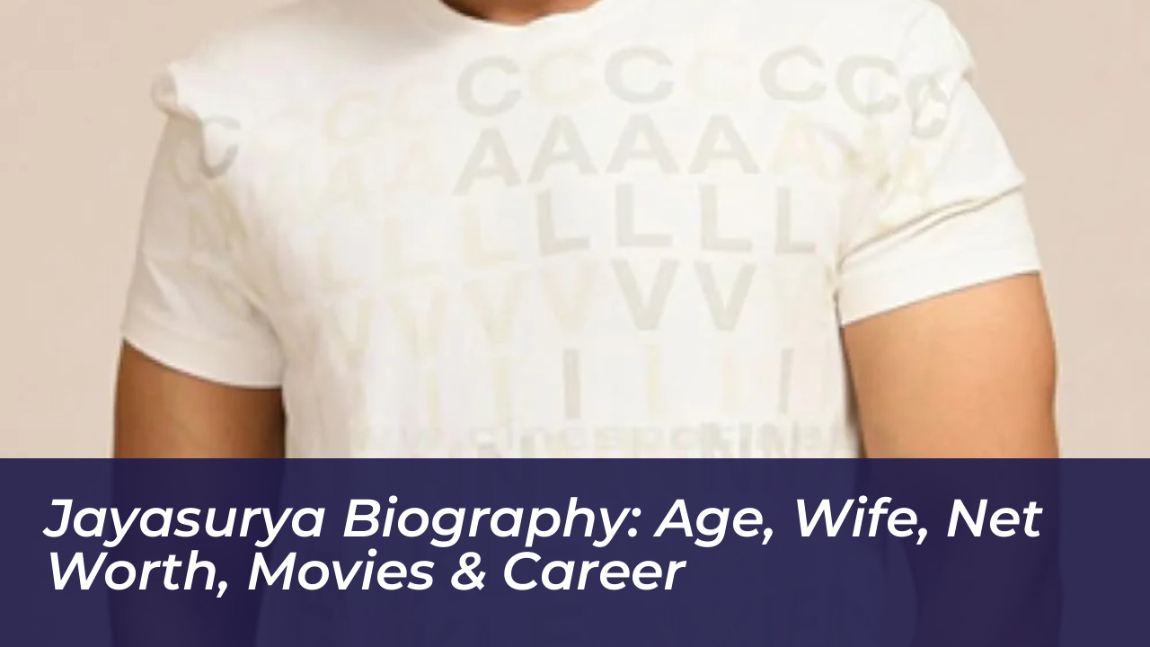 jayasurya biography age wife net worth movies career ErvH