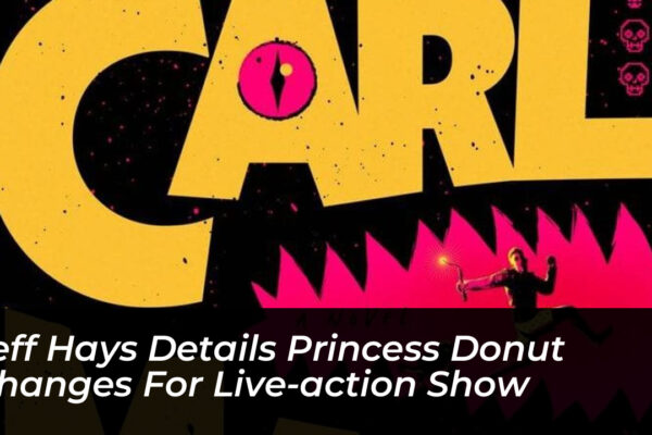 jeff hays details princess donut changes for live action show 6Y2o