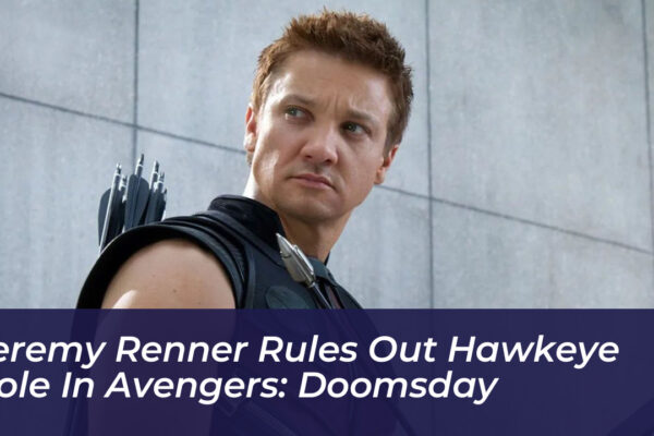 jeremy renner rules out hawkeye role in avengers doomsday OnWu