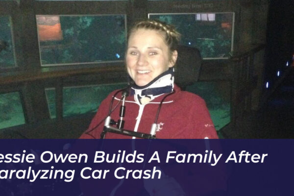 jessie owen builds a family after paralyzing car crash W3zt